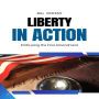 Liberty in Action: Embracing the First Amendment