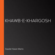 KHAWB-E-KHARGOSH