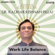 Everyday Chanakya Work Life Balance S01E10