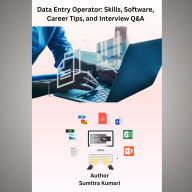 Data Entry Operator: Skills, Software, Career Tips, and Interview Q&A