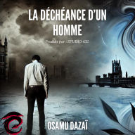 La Déchéance d'un homme