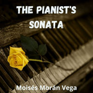 The pianist's sonata (Abridged)