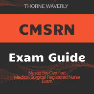 CMSRN: Ace Your CMSRN! Discover Audio Lessons Tailored for Ultimate Exam Success.