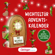 Wichteltür-Adventskalender. 101 Wichtel ziehen ein: 24 Wichtel-Botschaften zum Hören