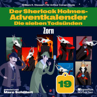 Zorn (Der Sherlock Holmes-Adventkalender: Die sieben Todsünden, Folge 19)