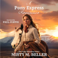 A Pony Express Romance: Expanded Edition