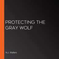 Protecting the Gray Wolf