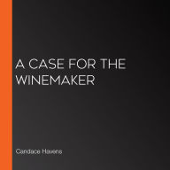 A Case for the Winemaker