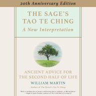 The Sage's Tao Te Ching, 20th Anniversary Edition: Ancient Advice for the Second Half of Life