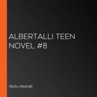 Albertalli Teen Novel #8