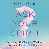 Ask Your Spirit