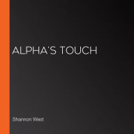 Alpha's Touch