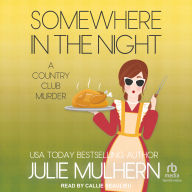 Somewhere in the Night: A Country Club Murders Thanksgiving Novella