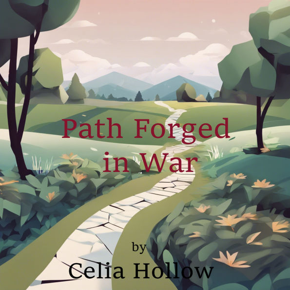 Path Forged in War