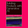 Building Products with Generative AI
