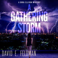 A Gathering Storm: A Murder Mystery Thriller (A Dora Ellison Mystery Book 2)