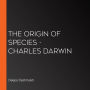 Origin of Species, The - Charles Darwin