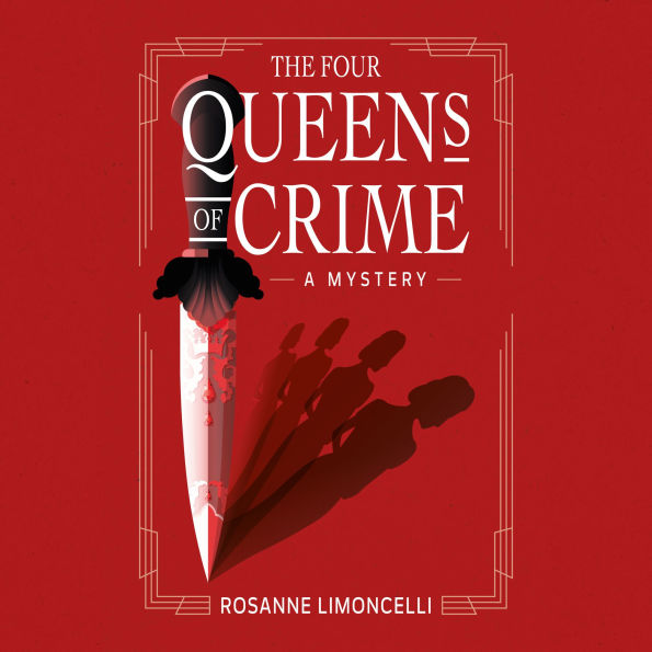 The Four Queens of Crime: A Mystery