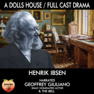 A Dolls House: Full Cast Drama