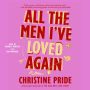 All the Men I've Loved Again: A Novel