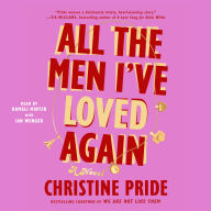 All the Men I've Loved Again: A Novel