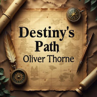 Destiny's Path: Immersive Journeys Through History: Embark on Destiny's Path! Discover captivating audio tales for unforgettable historical adventures.