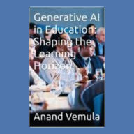 Generative AI in Education: Shaping the Learning Horizon