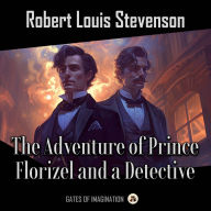 The Adventure of Prince Florizel and a Detective