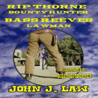 Rip Thorne and Bass Reeves: A Classic Western