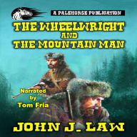 The Wheelwright and The Mountain Man: A Classic Western