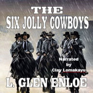 The Six Jolly Cowboys: A Classic Western