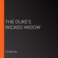 The Duke's Wicked Widow