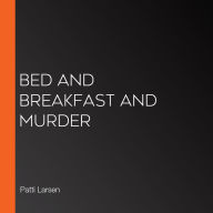 Bed and Breakfast and Murder