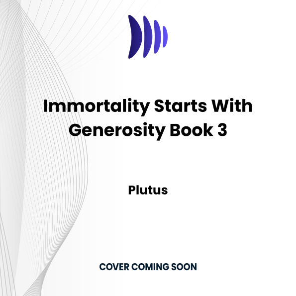 Immortality Starts With Generosity 3: A Cultivation Progression Fantasy