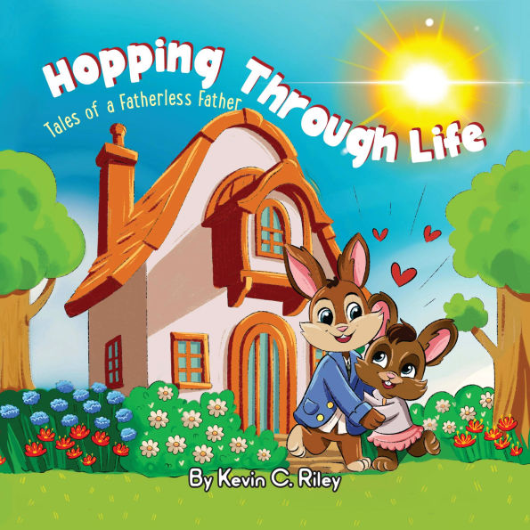 Hopping Through Life: Tales of a Fatherless Father