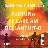 Furtuna pe care am dezl¿n¿uit-o