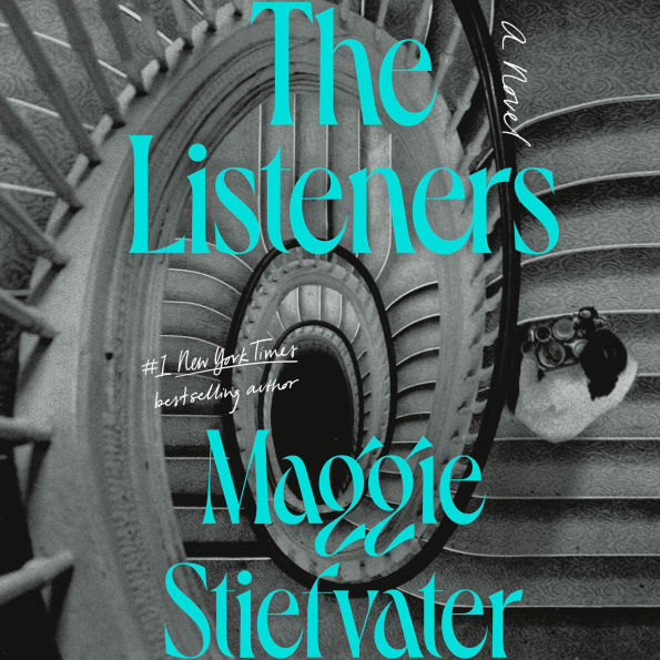 The Listeners: A Novel