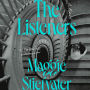 The Listeners: A Novel
