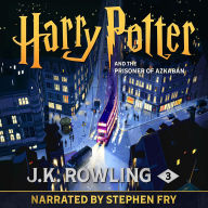 Harry Potter and the Prisoner of Azkaban: Narrated by Stephen Fry (Harry Potter Series #3)