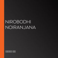 Nirobodhi Noiranjana