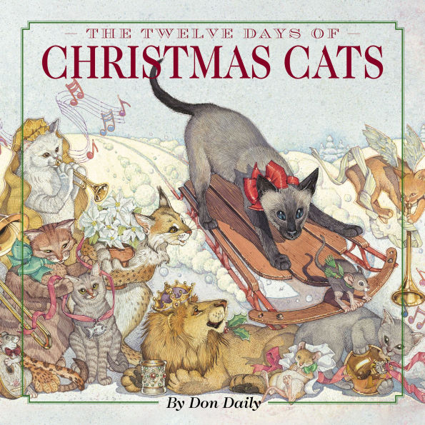 The Twelve Days of Christmas Cats: The Classic Edition