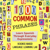 1000 Common Phrases: Learn Spanish Through Everyday Expressions