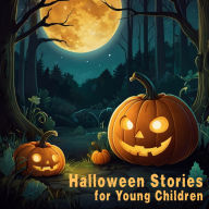 Halloween Stories for Young Children