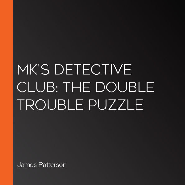 MK's Detective Club: The Double Trouble Puzzle