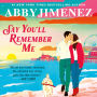Say You'll Remember Me