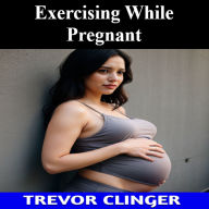 Exercising While Pregnant