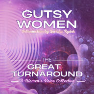 Gutsy Women: The Great TurnAround