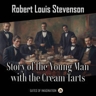 Story of the Young Man with the Cream Tarts