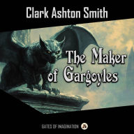 The Maker of Gargoyles