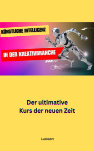 Künstliche Intelligenz in der Kreativbranche